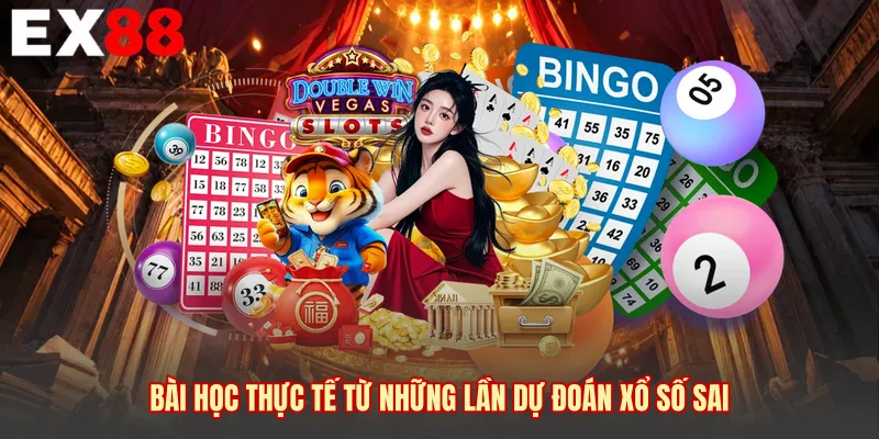 Bài học thực tế từ những lần dự đoán xổ số sai