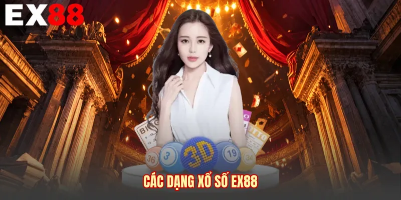 Các dạng xổ số EX88