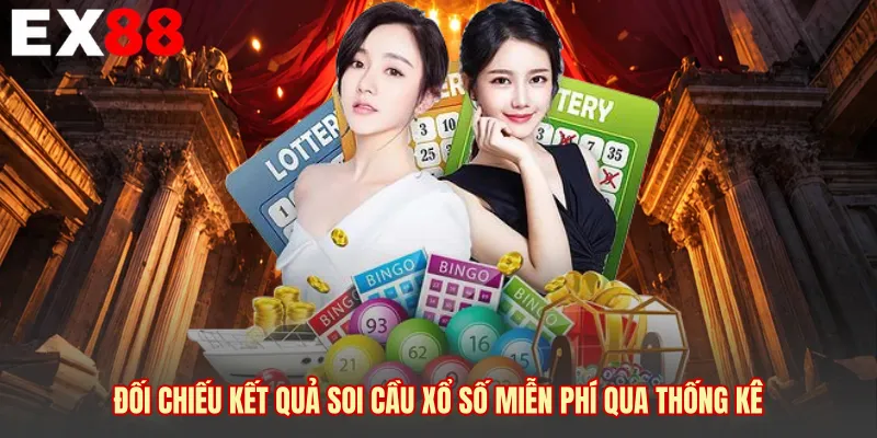 Đối chiếu kết quả soi cầu xổ số miễn phí qua thống kê